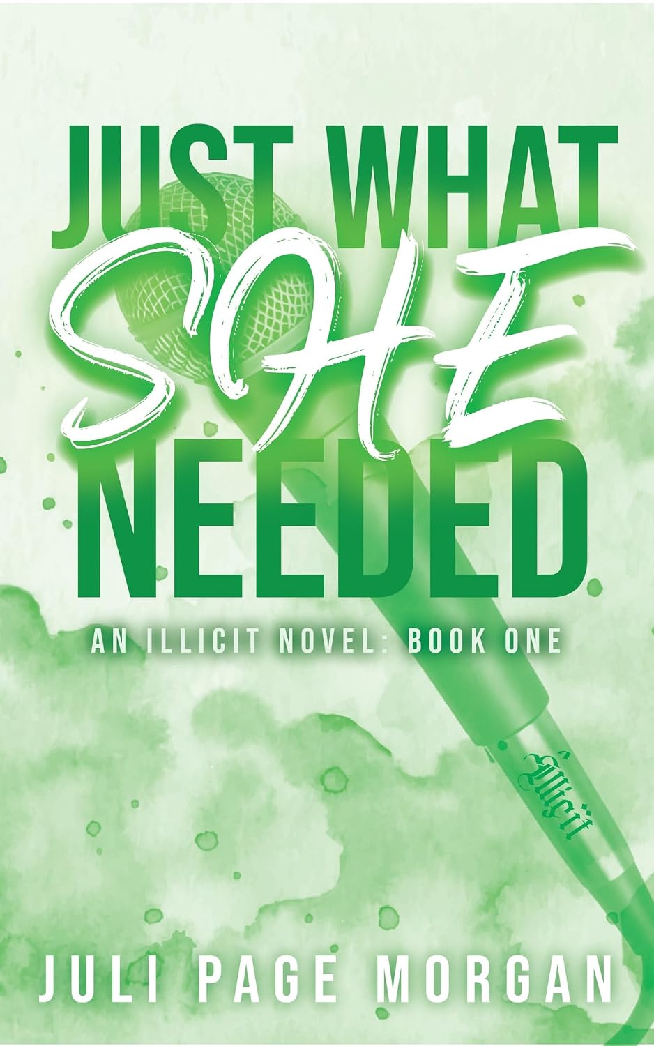 Pre-Order: Just What She Needed (Book 1) - Signed Paperback