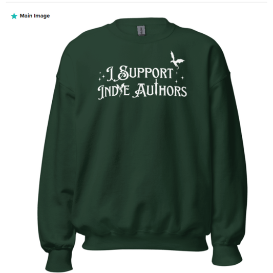 Pre-Order "I Support Indie Authors Sweatshirt" - Fantasy Edition WhiteLettering