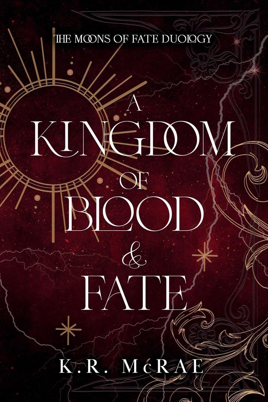 A Kingdom of Blood and Fate (The Moons of Fate Duology) - Signed Paperback