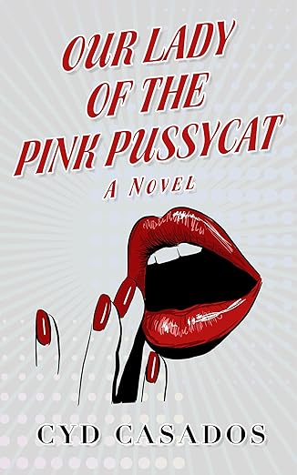 Our Lady of the Pink Pussycat: A Feel-Good Story of Friendship, Faith, and New Orleans Magic