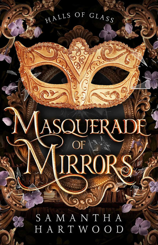 Masquerade of Mirrors - Signed Paperback - Romantasy