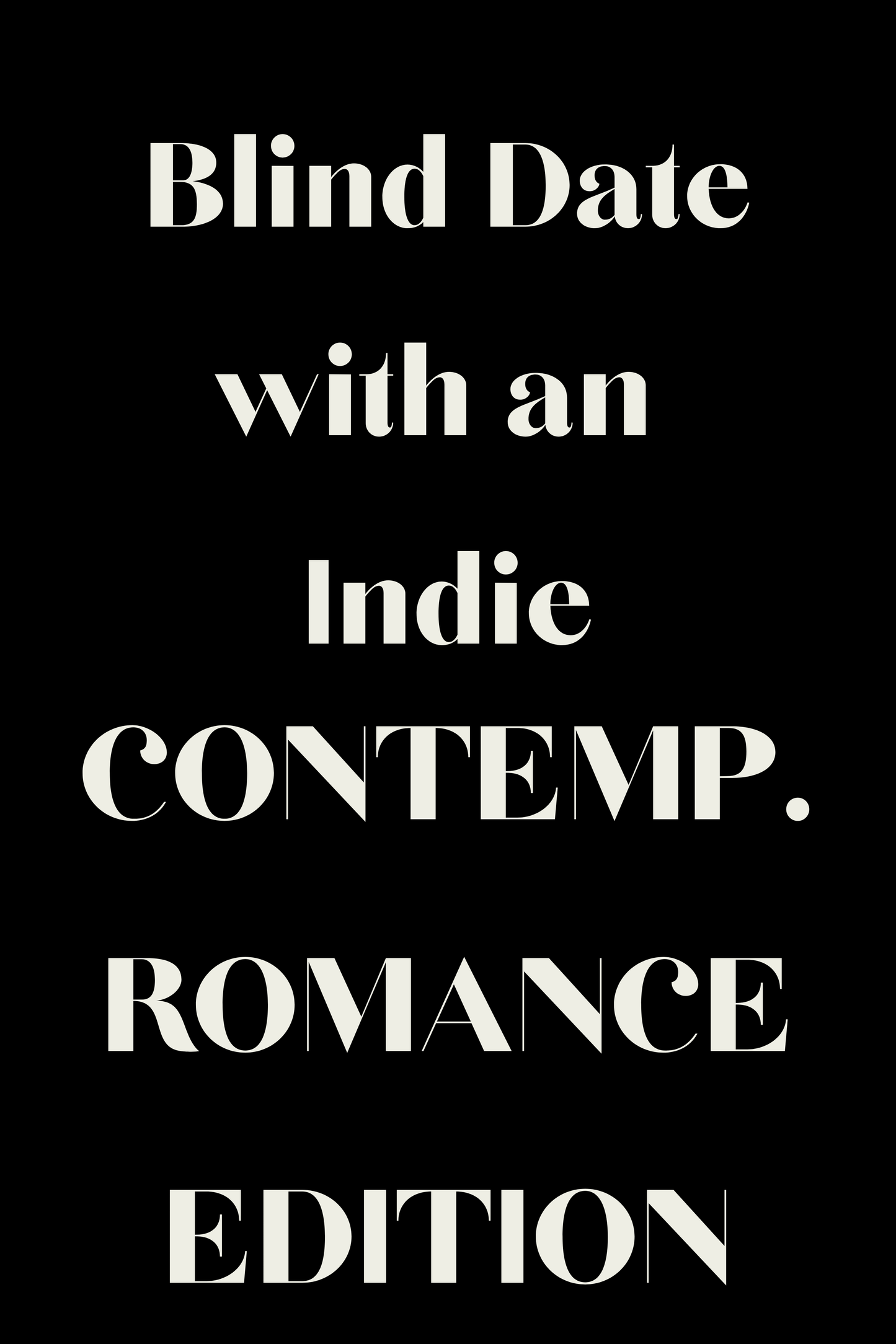 Blind Date With an Indie - Contemporary Romance Edition