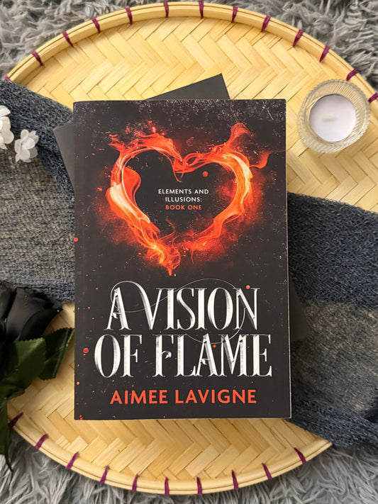 Signed WITH Character Art - A Vision of Flame - Romantasy